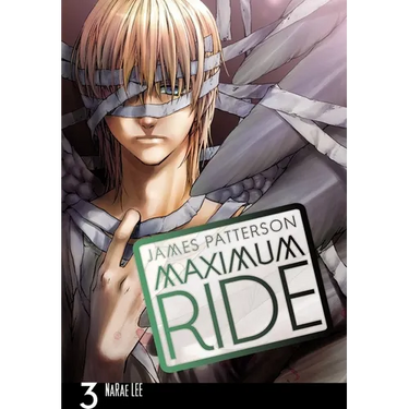 Maximum Ride: The Manga, Vol. 3: Volume 3