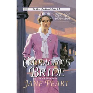 Courageous Bride: Montclair in Wartime, 1939-1946