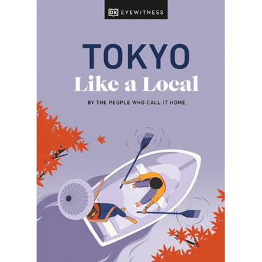 Tokyo Like a Local: By the People Who Call It Home