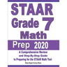 STAAR Grade 7 Math Prep 2020: A Comprehensive Review and Step-By-Step Guide to Preparing for the STAAR Math Test