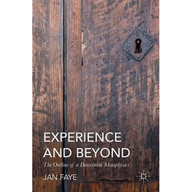 Experience and Beyond: The Outline of a Darwinian Metaphysics