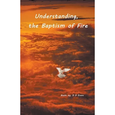 Understanding the Baptism of Fire