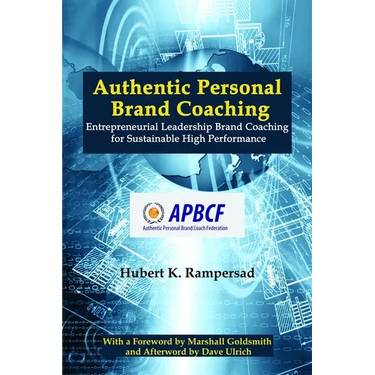 Authentic Personal Brand Coaching: Entrepreneurial Leadership Brand Coaching for Sustainable High Performance