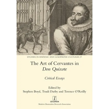 The Art of Cervantes in Don Quixote: Critical Essays