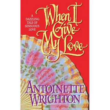 When I Give My Love: When I Give My Love