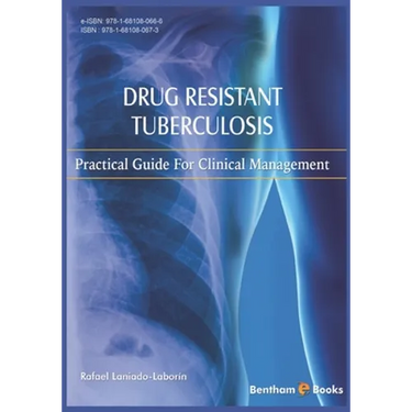 Drug Resistant Tuberculosis: Practical guide for clinical management