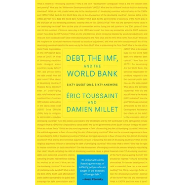 Debt, the Imf, and the World Bank: Sixty Questions, Sixty Answers