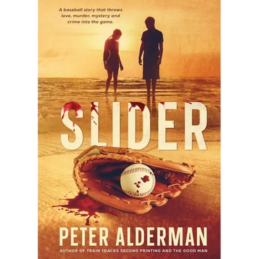 Slider: A baseball story that throws love, murder, drugs and corruption into the game.