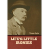 Life's Little Ironies