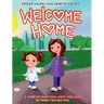 Welcome Home: A story of adoption, hope and love between two sisters.