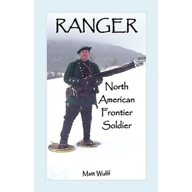 Ranger: North American Frontier Soldier