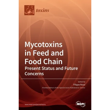 Mycotoxins in Feed and Food Chain: Mycotoxins in Feed and Food Chain