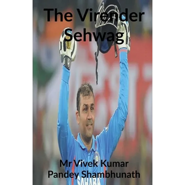 The Virender Sehwag