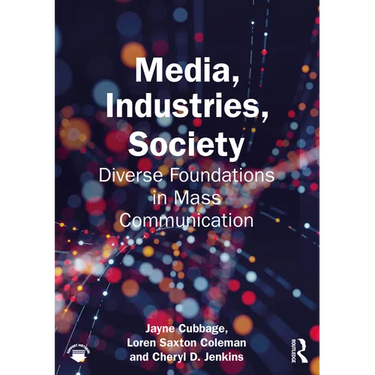 Media, Industries, Society: Diverse Foundations in Mass Communication
