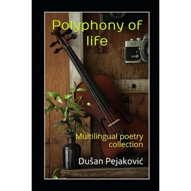Polyphony of life: Multilingual poetry collection