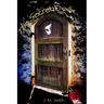 The Secret Door: A Phantom of the Opera Novel