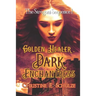 Golden Healer, Dark Enchantress