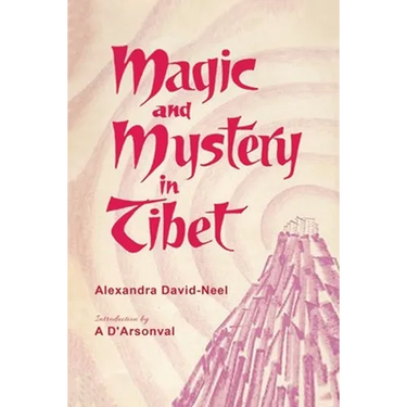 Magic and Mystery in Tibet