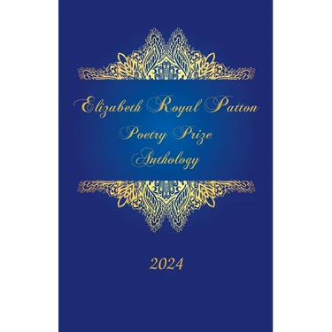 Elizabeth Royal Patton Poetry Prize Anthology