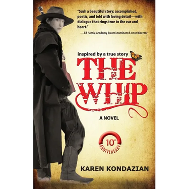 The Whip: A Novel Inspired by the Story of Charley Parkhurst