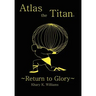 Atlas the Titan: Return to Glory