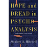 Hope and Dread in Pychoanalysis