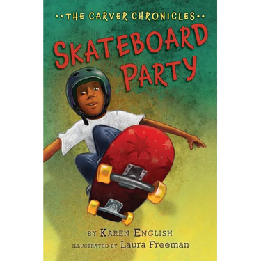 Skateboard Party: The Carver Chronicles, Book Two