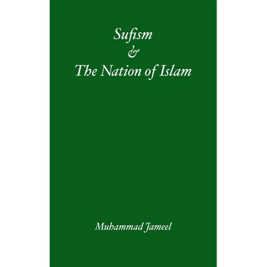 Sufism & The Nation of Islam Part 1