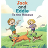 Jack and Eddie to the Rescue