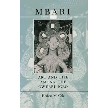 Mbari: Art and the Life Among the Owerri Igbo