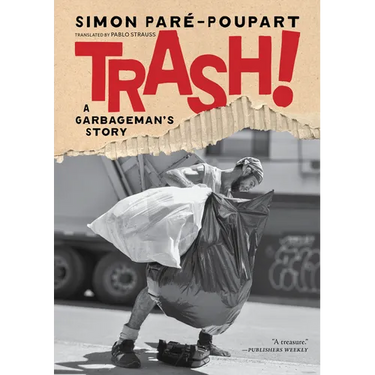 Trash!: A Garbageman's Story