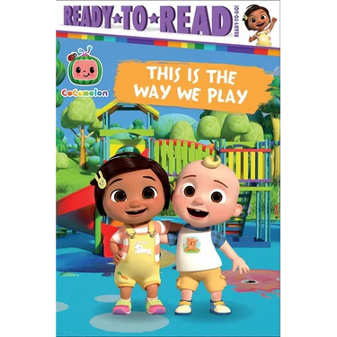 This Is the Way We Play: Ready-To-Read Ready-To-Go!