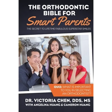 The Orthodontic Bible for Smart Parents