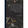 A Practical and Theoretical Treatise on the Detached Lever Escapement for Watches and Time Pieces