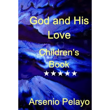 God and his Love: Christian Children Book