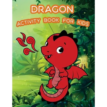 Dragon Activity Book For Kids: : Kids Activities Book with Fun and Challenge in Dragon theme: Coloring, Color by number, word search, Trace lines and