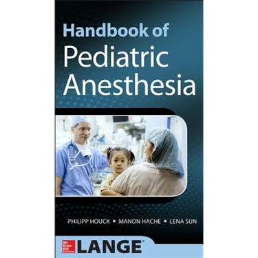 Handbook of Pediatric Anesthesia