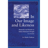 In Our Image and Likeness: Humanity and Divinity in Italian Humanist Thought