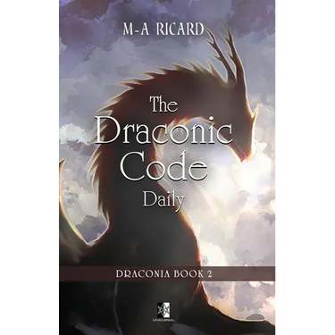 The Draconic Code Daily: Draconia book 2