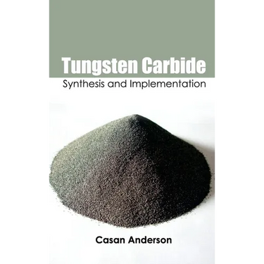 Tungsten Carbide: Synthesis and Implementation