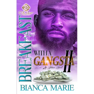 Breakfast With A Gangsta 2: An Urban Novel
