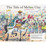 The Tale of Melon City