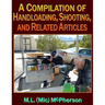A Compilation of Handloading, Shooting, and Related Articles