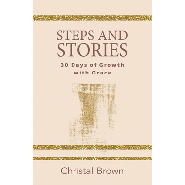 Steps and Stories: 30 Days of Growth with Grace