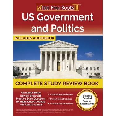 US Government and Politics Complete Study Review Book 2023-2024 with Practice Exam Questions for High School, College, and Adult Learners [Includes De