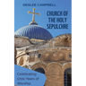 Church of the Holy Sepulchre: Celebrating 1700 Years of Worship