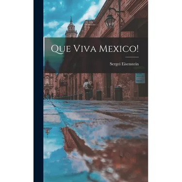 Que Viva Mexico!