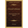 Universal CoMasonry: Ritual of the Three Craft Degrees