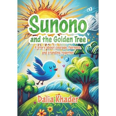 Sunono and the Golden Tree: A story about courage, fairness, and standing together