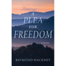 A Plea for Freedom